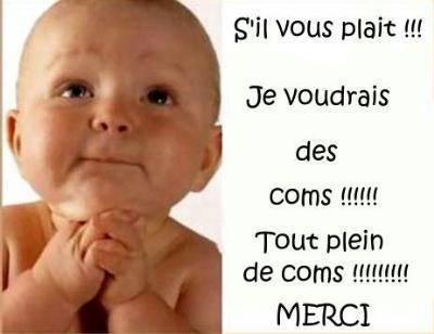 laisse moi plein de com's